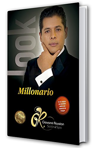 Look Millonario: Maquíllate y Péinate en 20 minutos como celebridad de Hollywood. Descubre cómo generar mayores ingresos luciendo espectacular. (Spanish Edition)