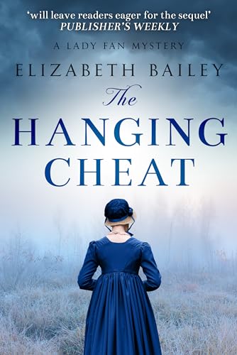 The Hanging Cheat (Lady Fan Mystery Book 10) (English Edition) - Bailey, Elizabeth