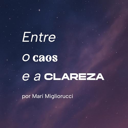 Entre o caos e a clareza cover art