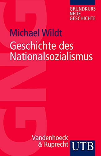Geschichte des Nationalsozialismus. (Uni-Taschenbücher S) (Grundkurs Neue Geschichte)