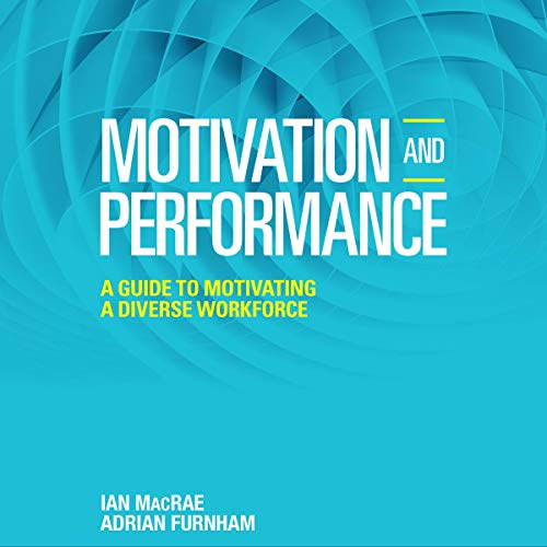 Motivation and Performance by Ian MacRae, Adrian Furnham episode artwork