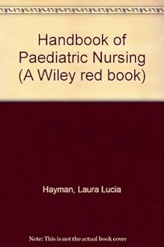 Handbook of Pediatric Nursing (Wiley IBM PC Series)