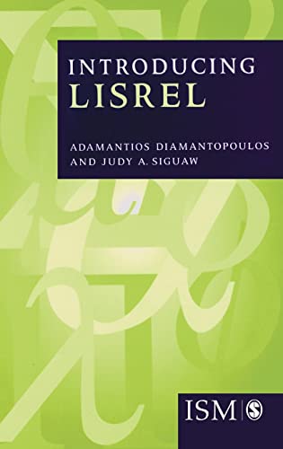 Introducing LISREL: A Guide for the Uninitiated (Introducing Statistical Methods series)
