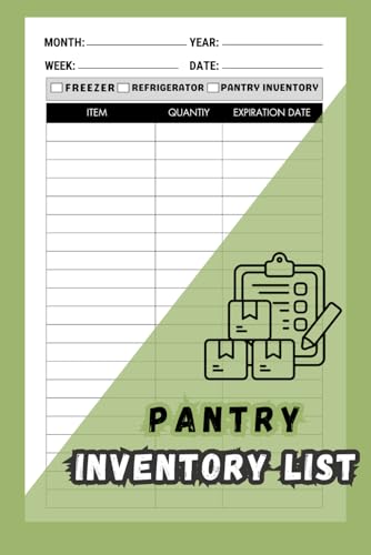 Pantry Inventory List: Pantry Tracker Organizer, food inventory log book,
