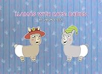 Llamas with Hats: Babies 1687275920 Book Cover