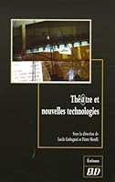 THEATRE ET NOUVELLES TECHNOLOGIES (ECRITURES) 2915552428 Book Cover