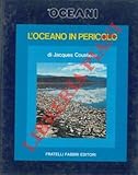  Gli oceani. L\' oceano in pericolo