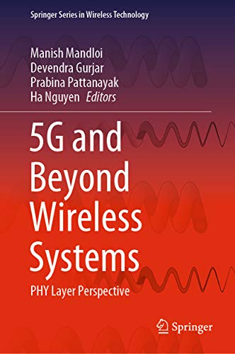 5G and Beyond Wireless Systems: PHY Layer Perspective (Springer Series in Wireless Technology)