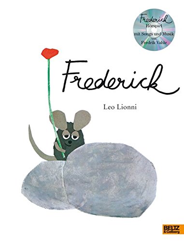 Frederick: Vierfarbiges Bilderbuch und Hörspiel mit Songs und Musik von Fredrik Vahle