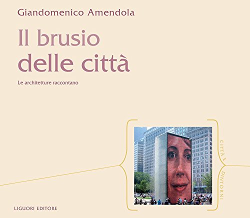 Il brusio delle città: le architetture raccontano