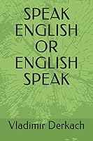 SPEAK ENGLISH OR ENGLISH SPEAK 1790400406 Book Cover