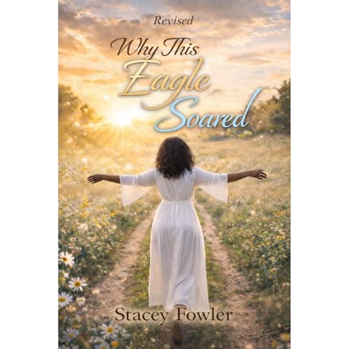 Why This Eagle Soared Audiolibro Por Stacey Fowler arte de portada