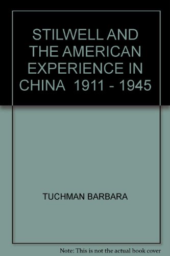 STILWELL AND THE AMERICAN EXPERIENCE IN CHINA 1... B000PGX1OG Book Cover