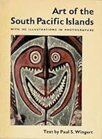 Art of the South Pacific Island: A Loan Exhibition B0007FUN4G Book Cover
