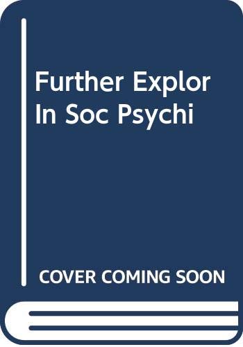 Further Explor In Soc Psychi