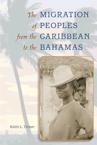The Migration of Peoples from the Caribbean to the Bahamas
