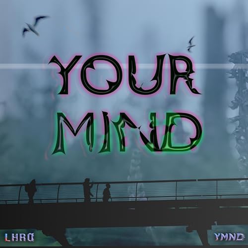  Your Mind