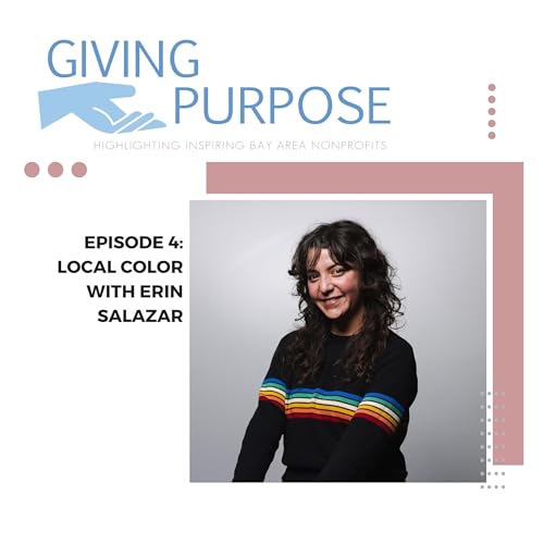 E4: Local Color | Giving Purpose Podcast cover art