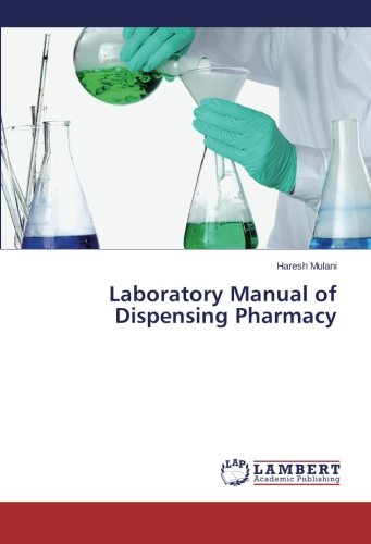 Laboratory Manual of Dispensing Pharmacy