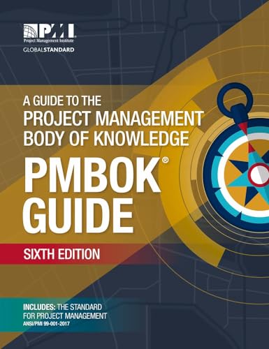 A Guide to the Project Management Body of Knowledge (PMBOK® Guide)–Sixth Edition
