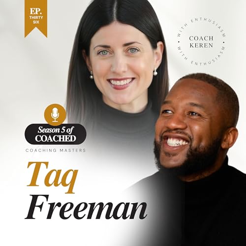 From Achievement to Awakening: Coaching, Mature Partnership & The Alpha Renaissance &mdash; with Dr. Taq Freeman