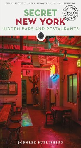 Secret New York - Hidden Bars & Restaurants ('Secret' guides)