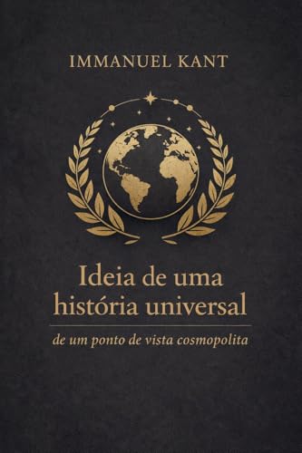 Ideia de uma História Universal de um ponto de vista Cosmopolita