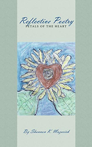 Reflective Poetry: Petals of the Heart