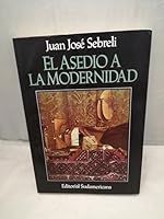 El asedio a la modernidad: Crítica del relativismo cultural 950070711X Book Cover