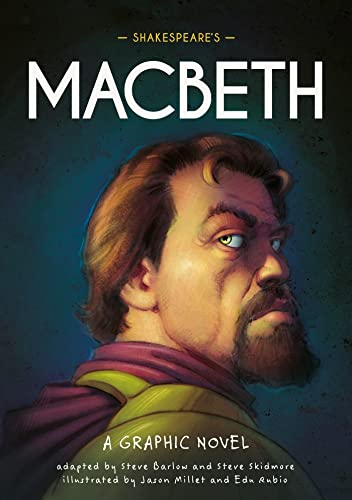 Shakespeare's Macbeth: A Graphic Novel (Classics in Graphics Book 1)
