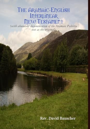 The Aramaic-English Interlinear New Testament