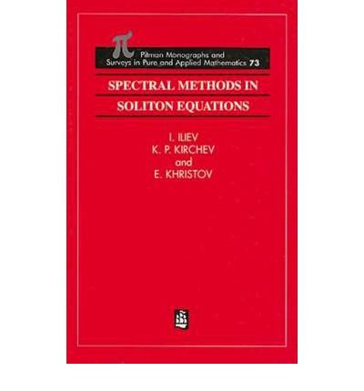 Spectral Methods in Soliton Equations (CHAPMAN AND HALL /CRC MONOGRAPHS AND SURVEYS IN PURE AND APPLIED MATHEMATICS)