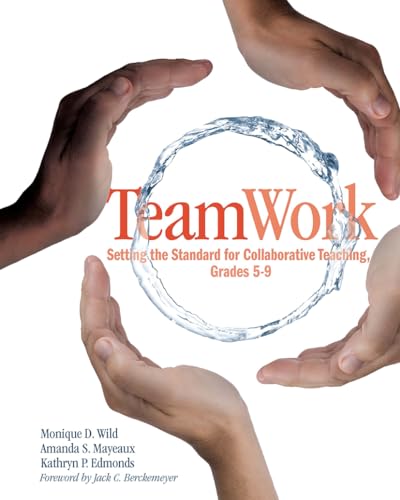 Team Work: Setting the Standard for Collaborative Teaching, Grades 5-9 view 2