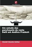 Um estudo dos panchayats da casta Dalit em Andhra Pradesh (Portuguese Edition) 6208772192 Book Cover