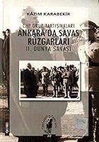 Ankara'da Savas Ruzgarlar: II. Cihan Harbi: Chp Grup Tartsmalar 9757369071 Book Cover