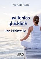 willenlos glücklich 3882897007 Book Cover