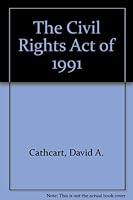 The Civil Rights Act of 1991 0831806966 Book Cover