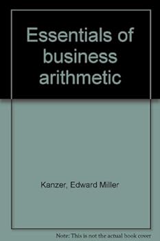 Essentials of Business Arithmetic