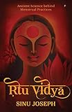 &aacute;&sup1;tu Vi&aacute;&cedil;y&Auml;: Ancient Science behind Menstrual Practices