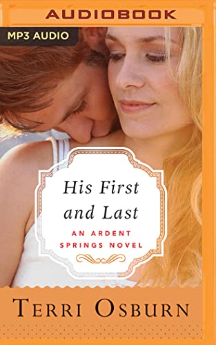 His First and Last (Ardent Springs, 1)