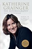 Katherine Grainger: My Autobiography
