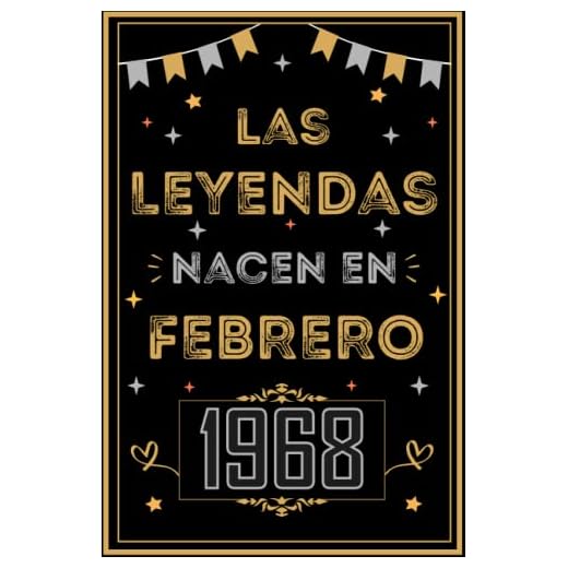 CUADERNO, LAS LEYENDAS NACEN EN FEBRERO 1968: Regalo de 55 cumpleaños para mujeres y hombres, ideas de 55 cumpleaños... un cumpleaños... divertido, ... regalo de 55 cumpleaños para él/ella.