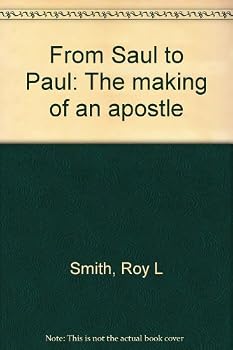 Paperback From Saul to Paul: The making of an apostle Book