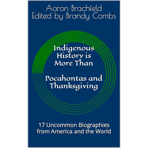 Indigenous History is More Than Pocahontas and Thanksgiving by Aaron Brachfeld episode artwork