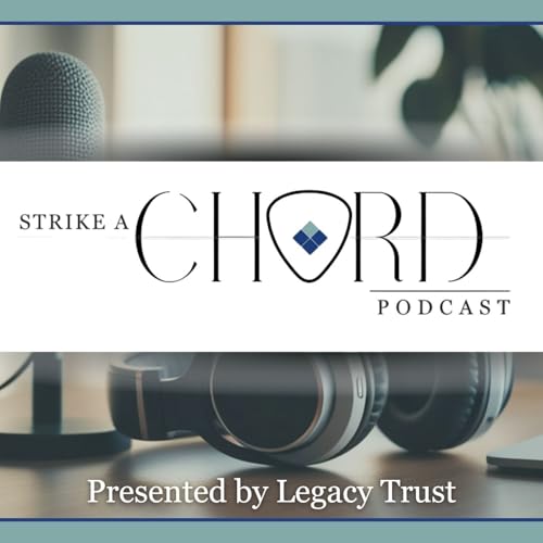 Strike A Chord: Presented by Legacy Trust cover art