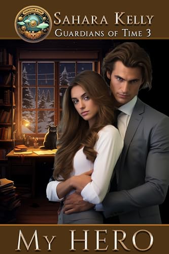 My Hero (Time Guardians Book 3)