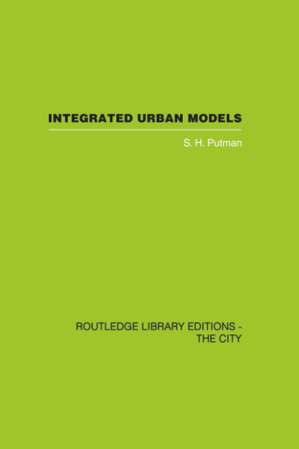 Integrated Urban Models Vol 1 guide pour planifier transports et foncier