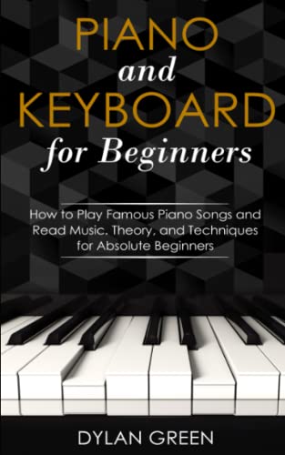 Piano and Keyboard for Beginners: How to Play
