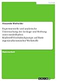 Experimentelle und analytische Untersuchung der Leckage und Reibung einer modellhaften Kraftstoff-Hochdruckpumpe auf Basis ingenieurkeramischer Werkstoffe