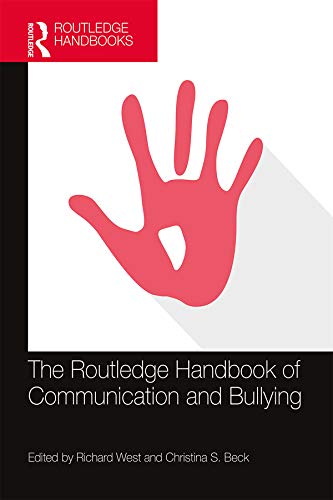 The Routledge Handbook of Communication and Bullying      1st Edition, Kindle Edition